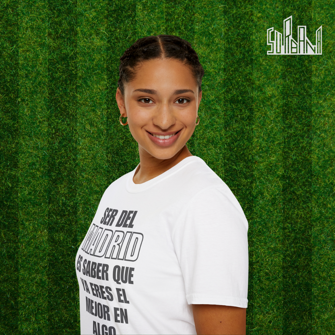 Camiseta "Ser del Madrid es saber que ya eres el mejor en algo"